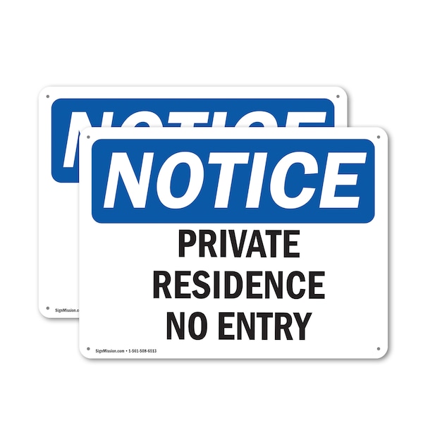 Signmission Private Residence No Entry OSHA Notice Sign, Plastic, 10in W x 7in L, 2PK OS-2PACK-NS-P-710-L-17867 - main